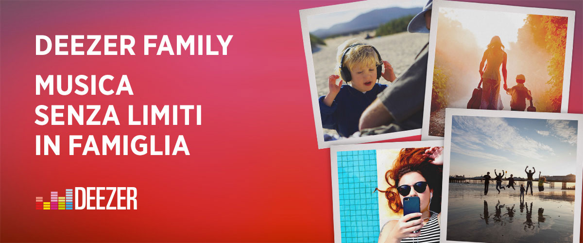 pr_deezerfamily_1200x500_it