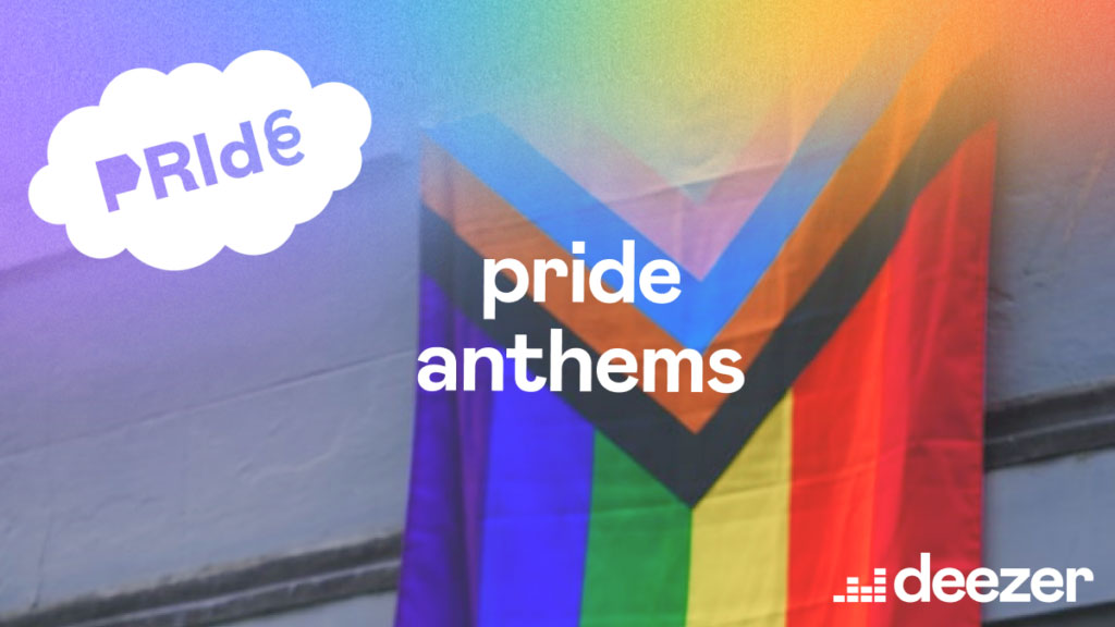Pride's Greatest Hits: 10 Essential Anthems | Deezer